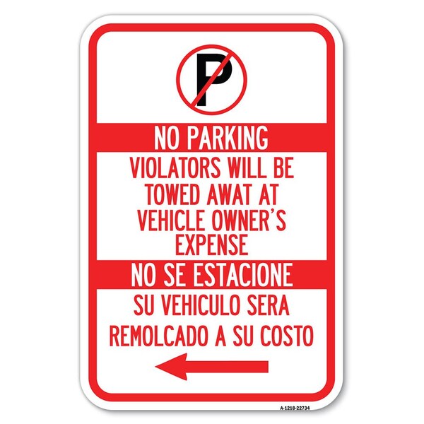 Violators Will Be Towed Away at Vehicle Heavy-Gauge Aluminum Sign, 12" x 18", A-1218-22734